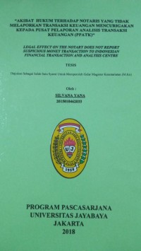 Image of Akibat Hukum Terhadap Notaris Yang Tidak Melaporkan Transaksi Keuangan Mencurigakan Kepada Pusat Pelaporan Analisis Transaksi Keuangan (PPATK)