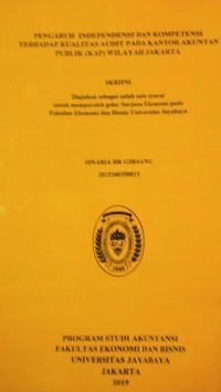 Pengaruh Independensi Dan Kompetensi Terhadap Kualitas Audit Pada Kantor Akuntan Publik ( KAP ) Wilayah Jakarta