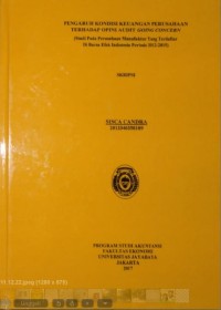 Pengaruh Kondisi Keuangan Perusahaan Terhadap Opini Audit Going Concern (Studi Pada Perusahaan Manufaktur Yang Terdaftar Di Bursa Efek Indonesia Periode 2012-2015)