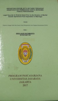 Image of Kepastian Hukum Akta Notaris Terhadap Kesepakatan Pembagian Harta Bersama Pasca Perceraian