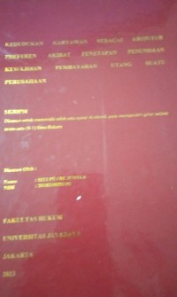 Image of Kedudukan Karyawan Sebagai Kreditur Preferen Akibat Panetapan Penundaan Kewajiban Pembayaran Utang Suatu Perusahaan