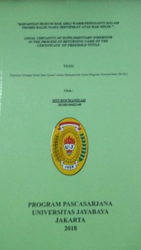 Kepastian Hukum Hak Ahli Waris Pengganti Dalam Proses Balik Nama Sertipikat Atas Hak Milik