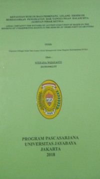 Kepastian Hukum Bagi Pemenang Lelang Eksekusi Berdasarkan Pengikat Hak Tanggungan Dalam Sita Jaminan Pihak Ketiga