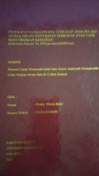 Penerapan Sanksi Pidana Terhadap Anak Pelaku Tindak Pidana Kekerasan Terhadap Anak Yang Menyebabkan Kematian (Studi Kasus Putusan :No3/Pid.Sus-Anak/2020/PN.Enr)