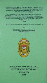 Perjanjian Pinjaman Kredit Sindikasi Dikaitkan Dengan Kedudukan Tanah Dan Bangunan Pada Hak Guna Bangunan Di Atas Hak Pengelolaan Selaku Jaminan Kredit