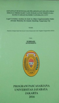 Kepastian Hukum Dalam Pelaksanaan Lelang emas Sebagai Objek Rahn Yang Sudah Jatuh Tempo Pada Bank Syariah Mandiri Tangerang City