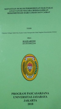 Kepastian Hukum Permohonan Hak Pakai Atas Tanah Negara Berdasarkan Rekomendasi Dari Lurah dan Camat