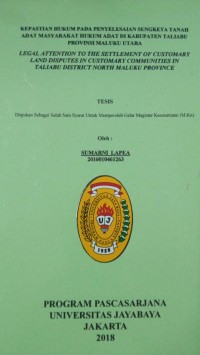 Kepastian Hukum Pada Penyelesaian Sengketa Tanah Adat Masyarakat Hukum Adat Di Kabupaten Taliabu Provinsi Maluku Utara