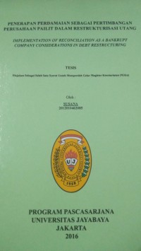 Penerapan Perdamaian Sebagai Pertimbangan Perusahaan Pailit Dalam Restrukturisasi Utang