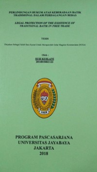 Image of Perlindungan Hukum Atas Keberadaan Batik Tradisional Dalam Perdagangan Bebas