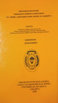 Pengaruh Motivasi Terhadap Kinerja Karyawan Pt. Prima Langgeng Dian Agung di Jakarta