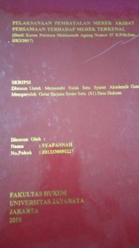 Pelaksanaan Pembatalan Merek Akibat Persamaan Terhadap Merek Terkenal (Studi Kasus Putusan Mahkamah Agung Nomor 57 K/Pdt.Sus-HKI/2017 )