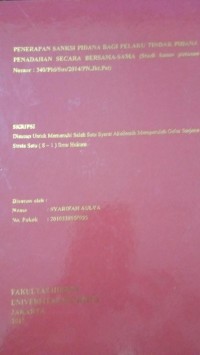 Penerapan Sanksi Pidana Bagi Pelaku Tindak Pidana Penadahan Secara Bersama-Sama (Studi Kasusu Putusan Nomor: 340/Pid/Sus/2014/PN.Jkt.Pst)