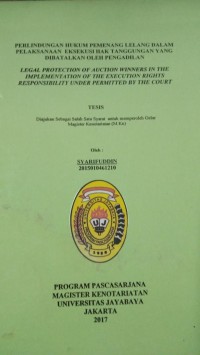 Image of Perlindungan Hukum Pemenang Lelang Dalam Pelaksanaan Eksekusi Hak Tanggungan Yang Dibatalkan Oleh Pengadilan