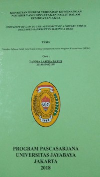 Kepastian Hukum Terhadap Kewenangan Notaris Yang Dinyatakan Pailit Dalam Pembuatan Akta