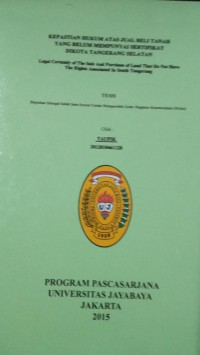 Kepastian Hukum Atas Jual Beli Tanah Yang belum Mempunyai Sertifikat Dokota Tangerang Selatan