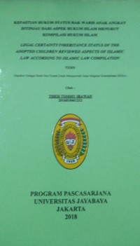 Kepastian Hukum Status Hak Waris Anak Angkat Ditinjau Dari Aspek Hukum Islam Menurut Kompilasi Hukum Islam