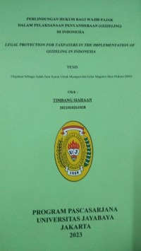 Perlindungan Hukum Bagi Wajib Pajak Dalam Pelaksanaan Penyanderaan (Gijzeling) Di Indonesia