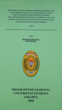 Image of Perlindungan Hukum Pembelian Hak Milik Sertipikat Atas Tanah Terhadap Adanya Jual Beli Dibawah Tangan (Tinjauan Kasus Di Kabupaten Kulon Progo)