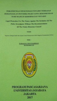 Image of Perlindungan Hukum Bagi Notaris Terhadap Pemanggilan Penyidik Polri Tanpa Rekomendasi Dari Majelis Kehormatan Notaris