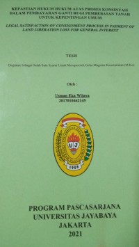 kepastian Hukum Hukum Atas Proses Konsinyasi Dalam Pembayaran Ganti Rugi Pembebasan Tanah Untuk Kepentingan Umum