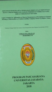 Kepastian Hukum Akta Penegasan Pernyataan Keputusan Rapat Umum Pemegang Saham Perseroan Terbatas Yang Dibuat Dihadapan Notaris