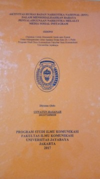 Aktivitas Humas Badan Narkotika Nasional (BNN) Dalam Mensosialisasikan Bahaya Penyalahgunaan Narkotika Melalui Media Sosial Instagram