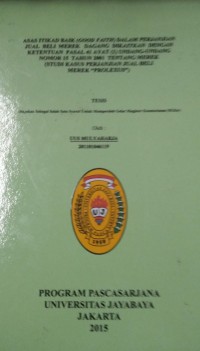 Asas Itikad Baik (Good Faith) Dalam Perjanjian Jual beli Merek dagang Dikaitkan Dengan Ketentuan Pasal  41 Ayat (1) Undang-Undang Nomor 15 Tahun 2001 Tentang merek (Studi kasus Perjanjian Jual Beli Merek 