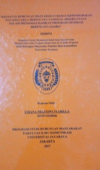 Image of Kegiatan Hubungan Masyarakat Badan Kependudukan Dan Keluarga Berencana Nasional (BKKBN) Pusat Dalam Mensosialisasikan Program Generasi Berencana (GenRe)