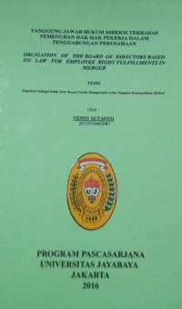 Tanggung Jawab Hukum Direksi Terhadap Pemenuhan Hak-Hak Pekerja Dalam Penggabungan Perusahaan