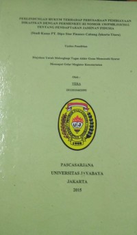 Perlindungan Hukum Terhadap Perusahaan Pembiayaan Dikaitkan Dengan Permenkeu RI Nomor 130/PMK.010/2012 Tentang Pendaftaran Jaminan Fidusia (studi Kasus PT.Dipo Finance Cabang Jakarta Utara)