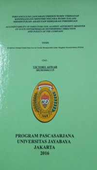 Pertanggungjawaban Direksi BUMN Terhadap Kewenangan Menteri Negara BUMN Dalam Menentukan Arah Dan Kebijakan Perseroan