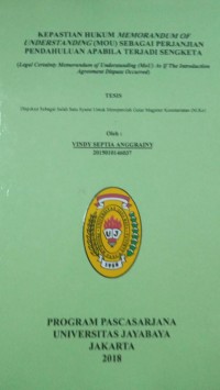 Kepastian Hukum Memorandum Of Understanding (MOU) Sebagai Perjanjian Pendahuluan Apabila Terjadi Sengketa