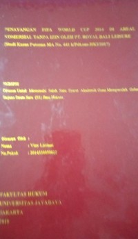Penayangan Fifa World Cup 2014 Di Areal Kkomersial Tanpa Izin Oleh PT. Royal Bali Leisure (Studi Kasus Putusan MA No. 441 k/Pdt.sus-HKI/2017)