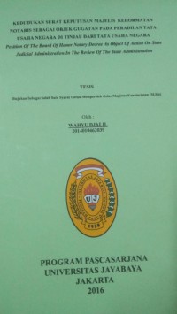 Kedudukan Surat Keputusan Majelis Kehormatan Notaris Sebagai Objek Gugatan Pada Peradilan Tata Usaha Negara Di Tinjau Dari Tata Usaha Negara