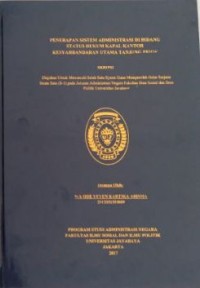 Image of Penerapan Sistem Administrasi Di Bidang Status Hukum Kapal Kantor Kesyahbandaran Utama Tanjung Priok