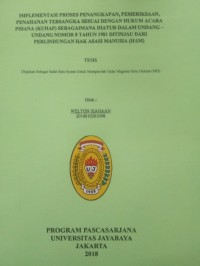 Implementasi Proses Penangkapan, Pemeriksaan Penahanan Tersangka Sesuai Dengan Hukum Acara Pidana (KUHAP) Sebagaimana Diatur Dalam Undang-Undang Nomor 8 Tahun 1981 Ditinjau Dari Perlindungan Hak Asasi Manusia (HAM)