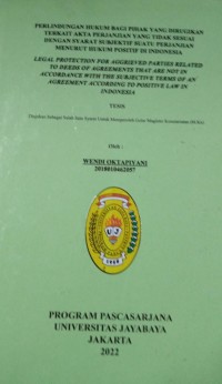 Perlindungan Hukum Bagi Pihak Yang Dirugikan Terkait Akta Perjanjian Yang Tidak Sesuai Dengan syarat Subjektif Suatu perjanjian Menurut hukum Posistif Di Indonesia