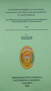 Penyelesaian Sengketa Tanah Antara Masyarakat Adat Suku Anak Dalam Dengan PT.Asiatic Persada