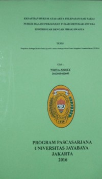 Image of Kepastian Hhukum Atas Akta Pelepasan Hak Pakai Publik Dalam Perjanjian Tukar Menukar Antara Pemerintah Dengan Pihak Swasta