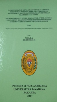 Tanggungjawab Kepala Kantor Wilayah Badan Pertanahan Nasional Terkait Kewenangan Menerbitkan Keputusan Pembatalan Sertipikat Hak Milik Atas Tanah