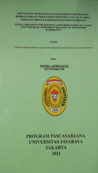 Kepastian Hukum Bagi Konsumen perumahan Berdasarkan Perjanjian pengikatan Jual Beli Terkait Dengan Kepailitan Pengembang