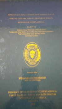 Penggunaan Senjata Pemusnah Massal Dalam Peang Saudara Suriah : Perpektif Hukum Humaniter Internasional