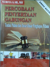 Percobaan Penyertaan Gabungan ( Tindak Pidana Dan Dasar - Dasar Penghapus Pidana )