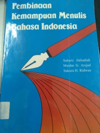 Image of Pembinaan Kemampuan Menulis Bahasa Indonesia