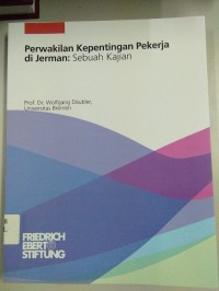 Perwakilan Kepentingan Pekerja di Jerman : Sebuah Kajian