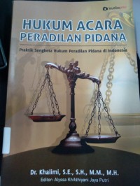 Image of hukum Acara Peradilan Pidana praktik sengketa hukum peradilan pidana di Indonesia