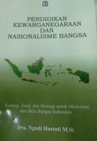 Image of Pendidikan Kewarganegaraan Dan Nasionalisme Bangsa