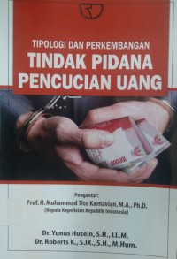 Tipologi dan Perkembangan Tindak Pidana Pencucian Uang