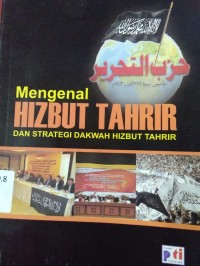 Mengenal Hizbut Tahrir Dan Strategi Dakwah Hizbut Tahrir